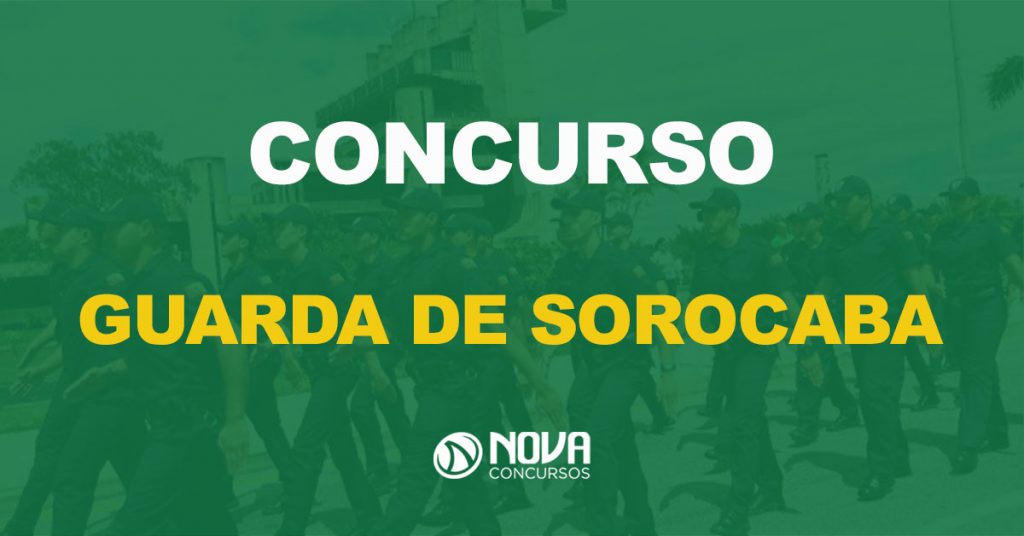 Concurso Guarda Municipal Sorocaba 2022: Prefeito anuncia novo edital!