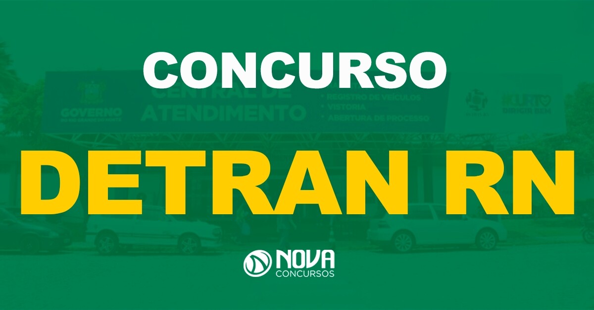 Concurso Detran RN: Edital confirmado e pode sair em breve!