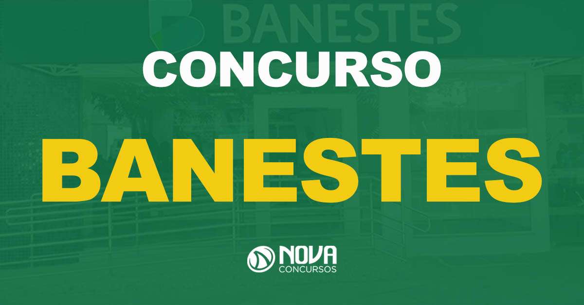 Concurso Banestes: Resultado final divulgado e edital homologado!