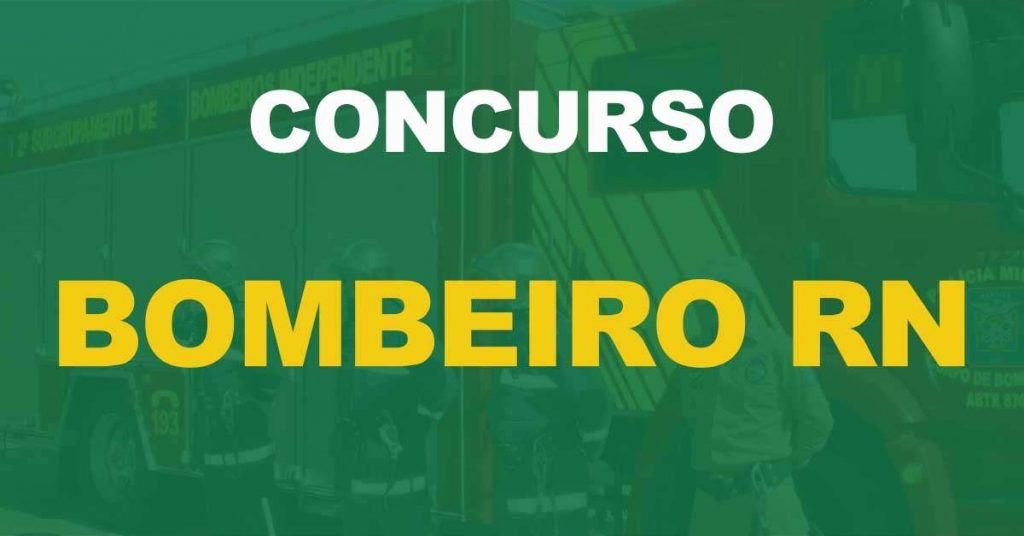 Concurso Bombeiros RN: Edital publicado. Até R$ 10,8 mil!