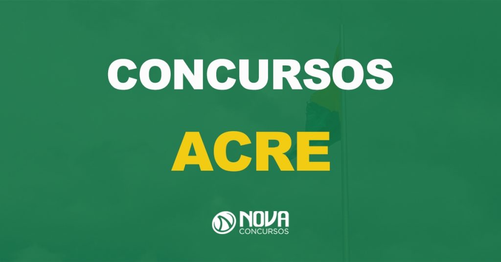 Concursos Acre: Governador anuncia mais de 1 mil vagas!