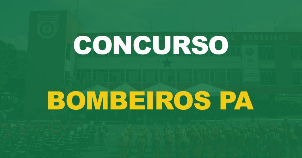 Concurso Bombeiros PA: Edital esta semana, promete governador!