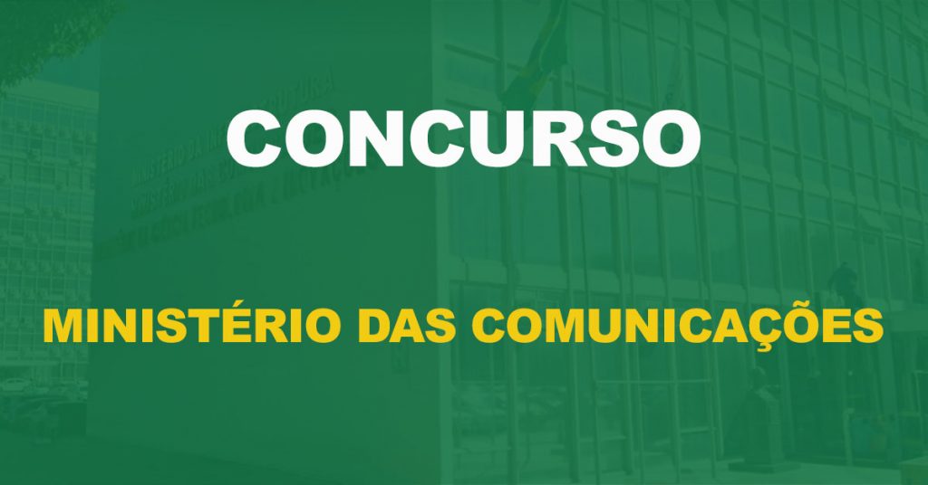 Concurso Ministério das Comunicações: Órgão aguarda aval para 263 vagas!