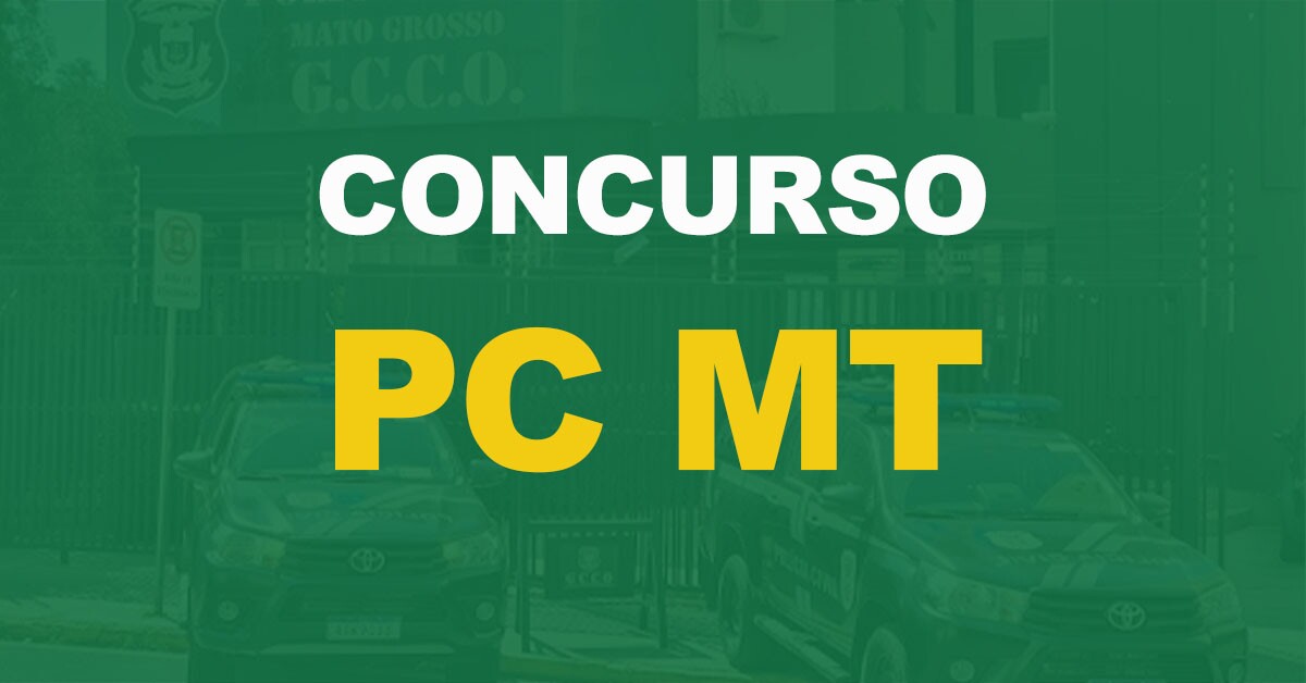 Concurso PC MT: Resultado final para o cargo de Escrivão e Investigador!