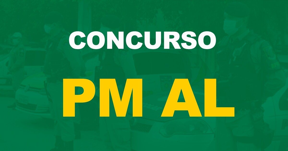 Concurso PM AL: Divulgado o resultado final das provas objetivas!