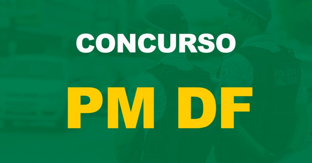 Concurso PM DF: Banca em definição. Mais de 2 mil vagas para Soldado!