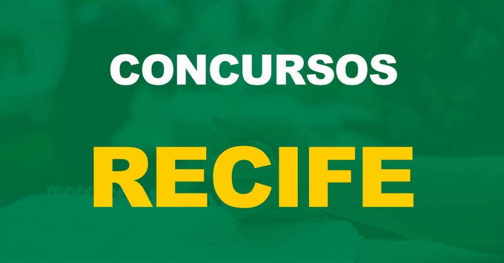 Concurso Recife PE: Novo edital com 170 vagas autorizado!