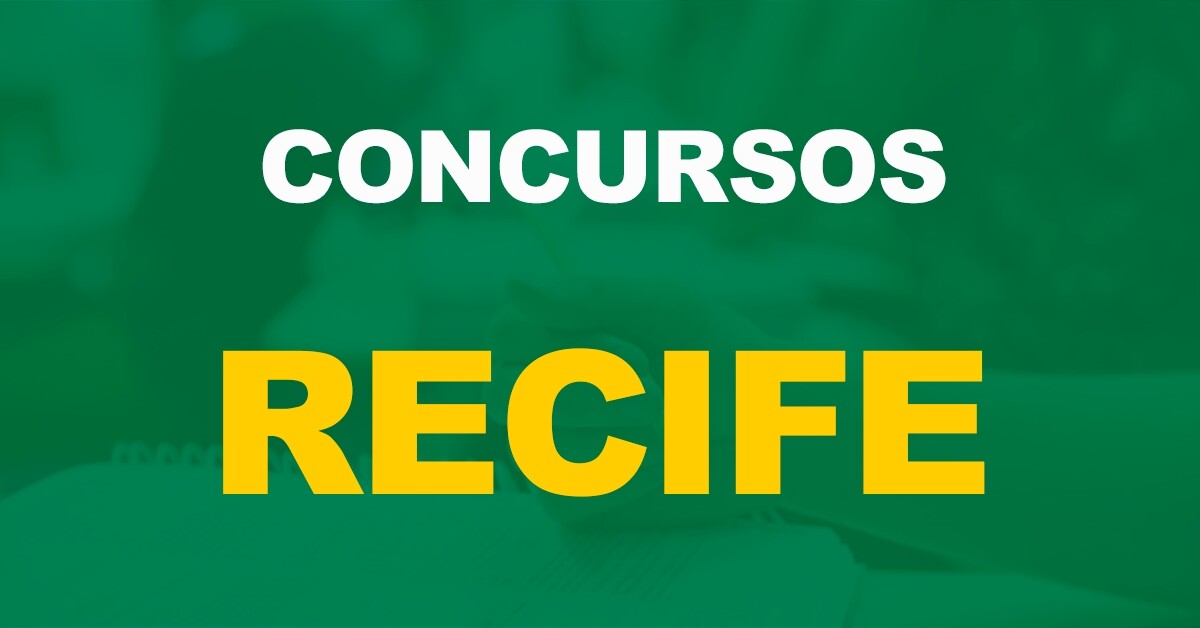 Concurso Recife PE: Novo edital com 170 vagas autorizado!