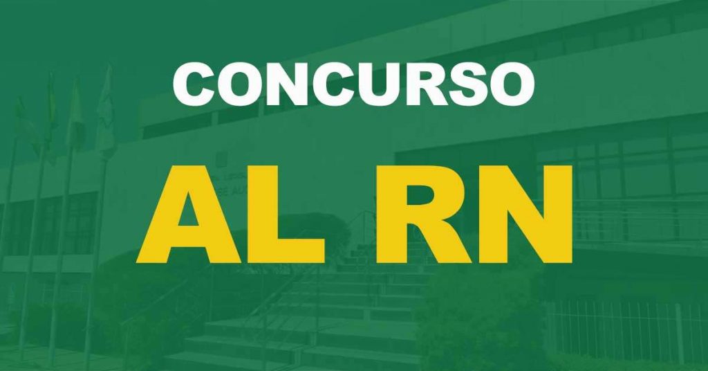 Concurso AL RN: Inscrições encerrando na próxima segunda-feira (25/07)!