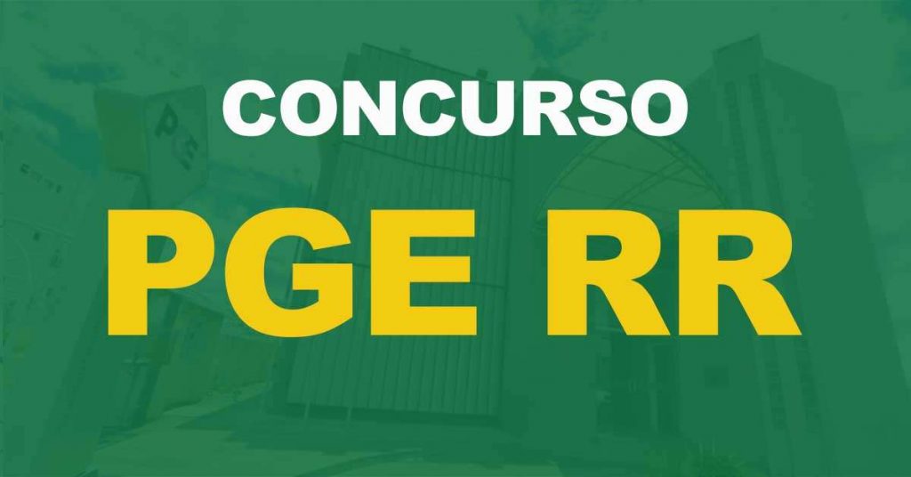 Concurso PGE RR: Comissão organizadora formada. Edital em breve!