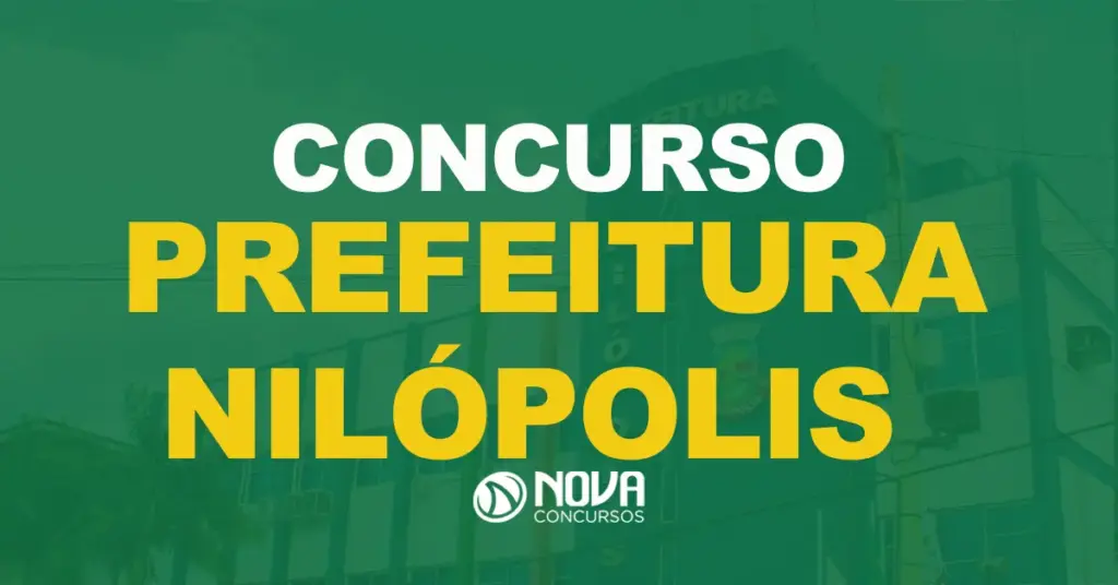 Concurso Prefeitura de Nilópolis: Editais abertos para níveis médio e superior!