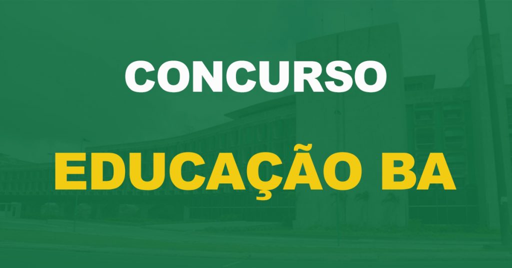 Concurso Educação Bahia: 4 editais autorizados para universidades estaduais. 286 vagas!