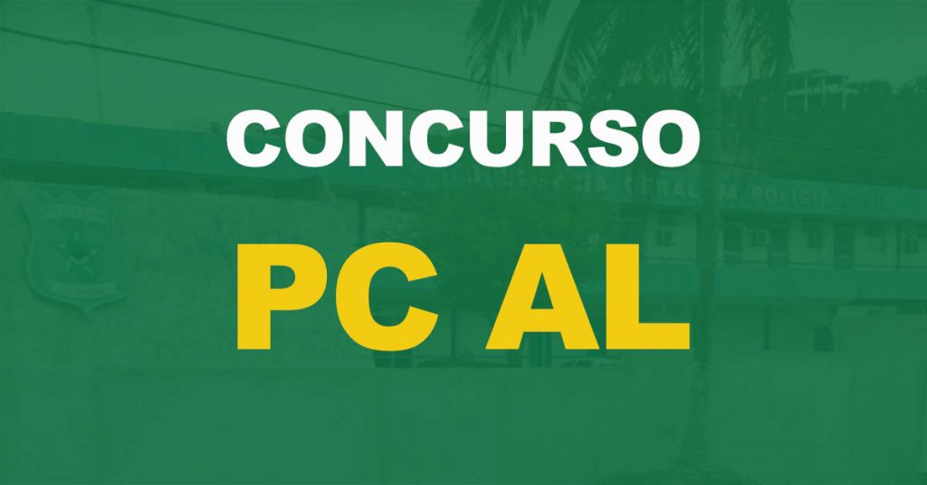 Concurso PC AL: Edital de retomada será publicado até 18/03. Veja detalhes!