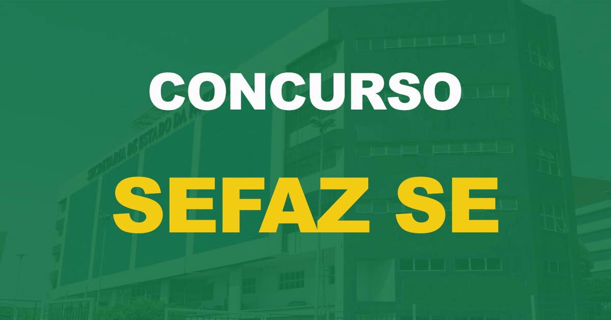 Concurso Sefaz SE: Mais de 3 mil inscritos. Prova 03/04!