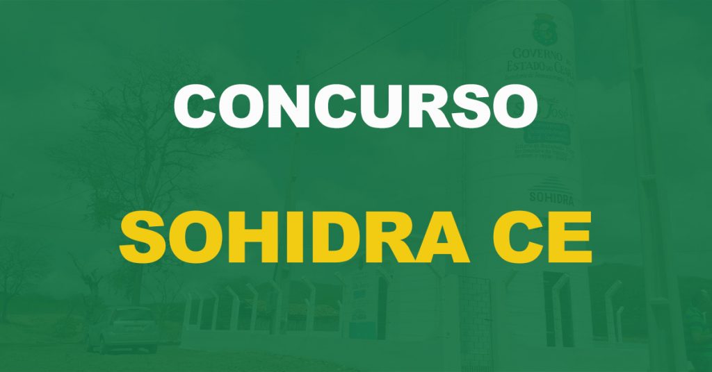 Concurso SOHIDRA CE: Comissão formada. Edital em breve. 35 vagas!