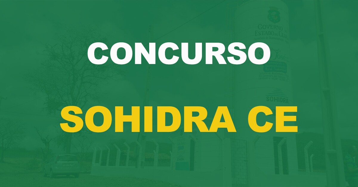 Concurso SOHIDRA CE: Comissão formada. Edital em breve. 35 vagas!