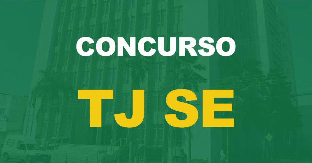 Concurso TJ SE: Presidente do órgão, confirma edital para agosto!