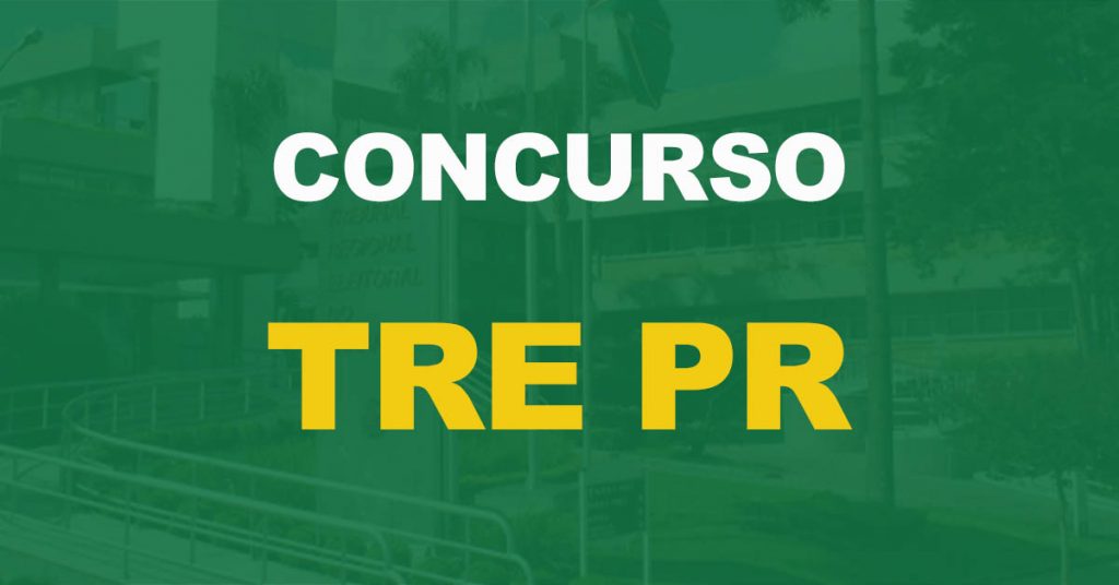 Concurso TRE PR: Contrato com a banca é prorrogado. Vigência até 2023!