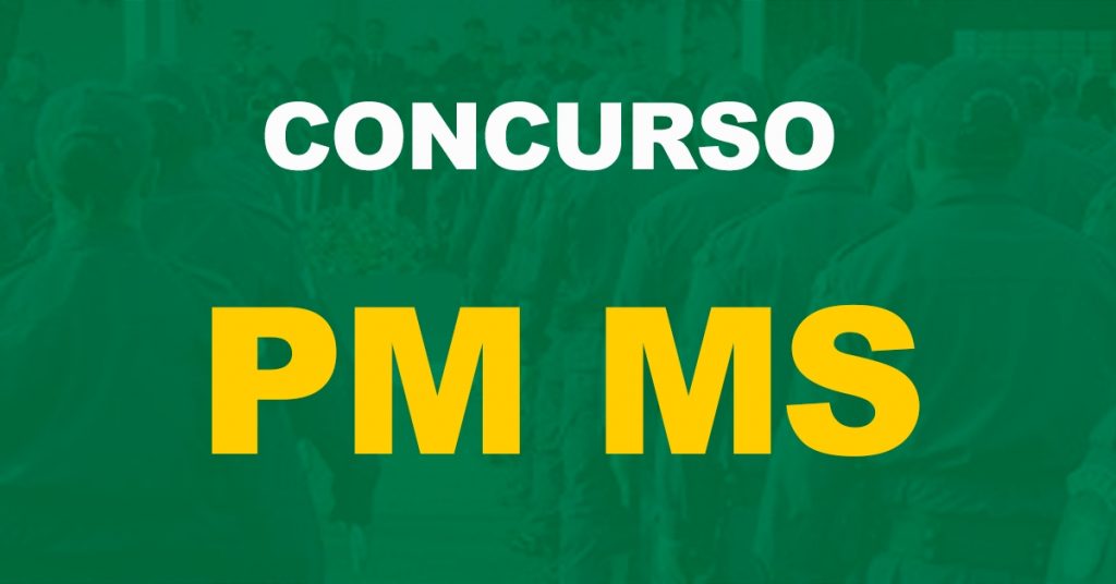 Concurso PM MS: Saiu o edital para Soldado PM!