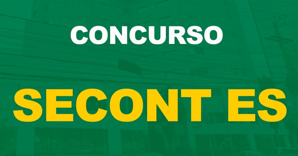 Concurso Secont ES: Provas confirmadas em 28 de agosto, informa Cebraspe!