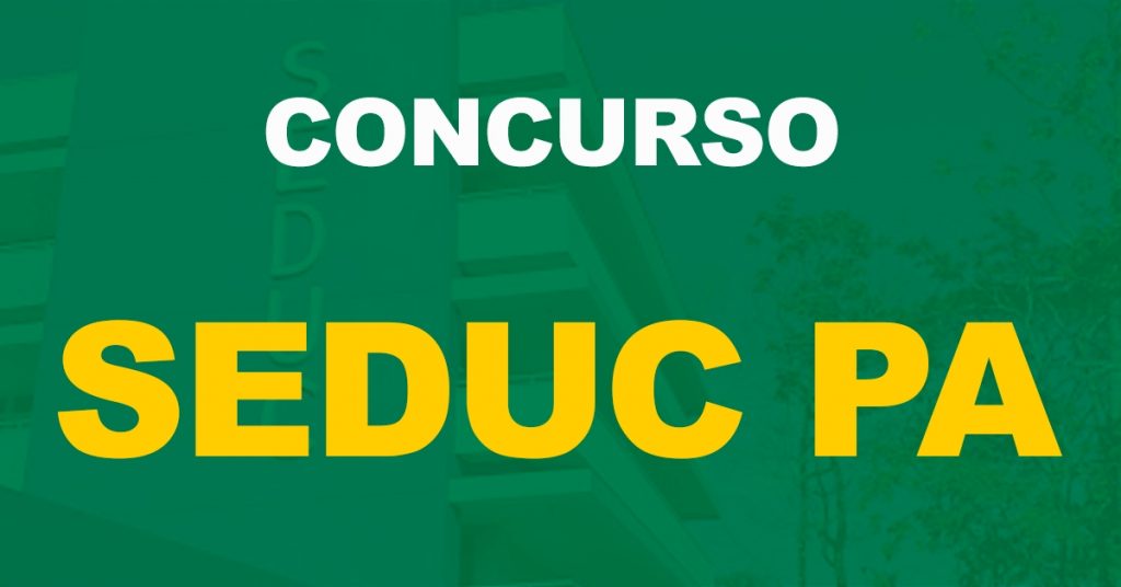 Concurso Seduc PA: Edital previsto para 2023, informa Secretária!