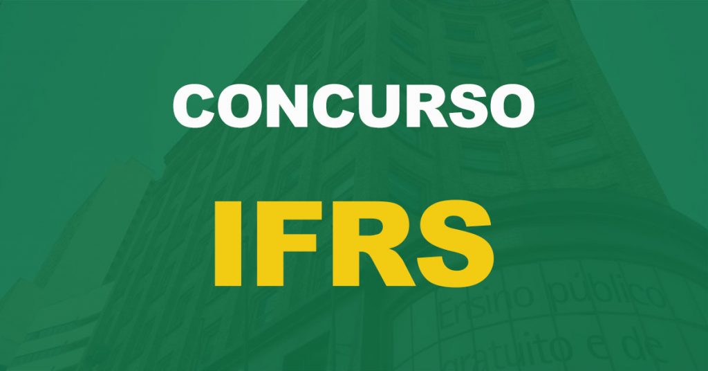 Concurso IFRS 2023: Edital publicado para Técnico-Administrativo, níveis médio e superior!