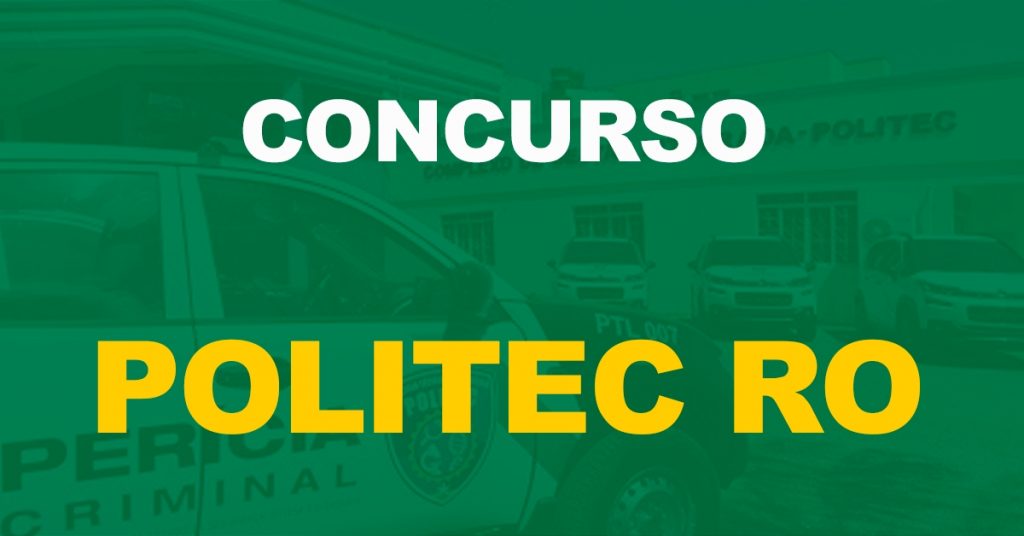 Concurso Politec RO: Edital publicado. Salário de até R$ 14,2 mil!