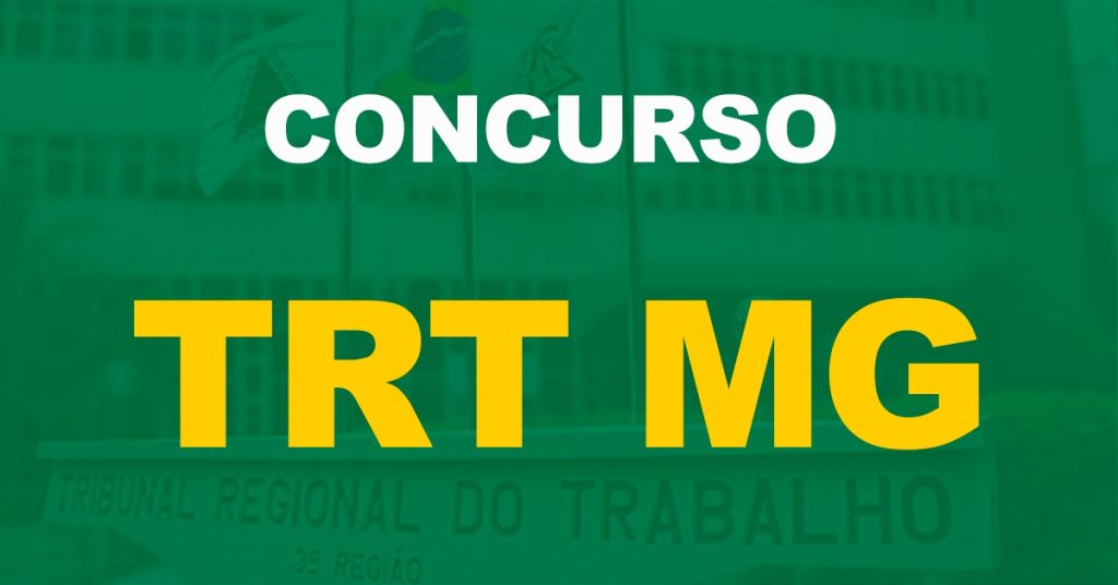 Concurso TRT MG: Edital será pauta de reunião nesta quinta-feira (07)!