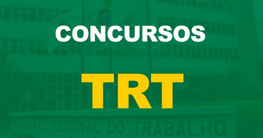 Concurso TRT: Confira as seleções que podem ter editais publicados em julho!