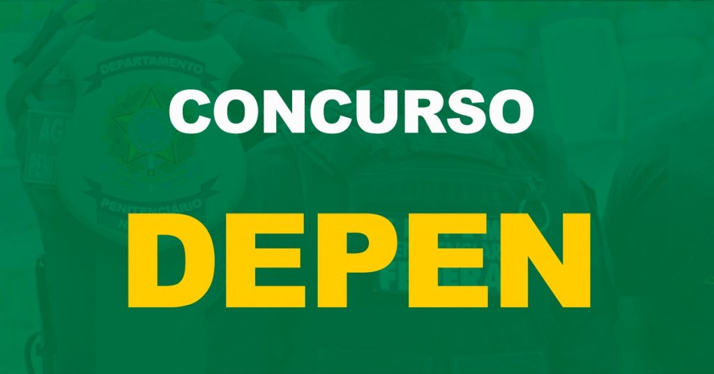 Concurso Depen: Publicada a portaria que autoriza a nomeação de 309 aprovados!