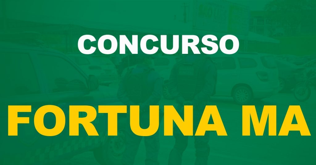 Concurso Guarda de Fortuna – MA: Processo de escolha da banca iniciado!