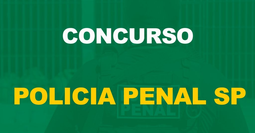 Concurso Polícia Penal SP: Último entrave vencido. Edital já pode ser publicado!