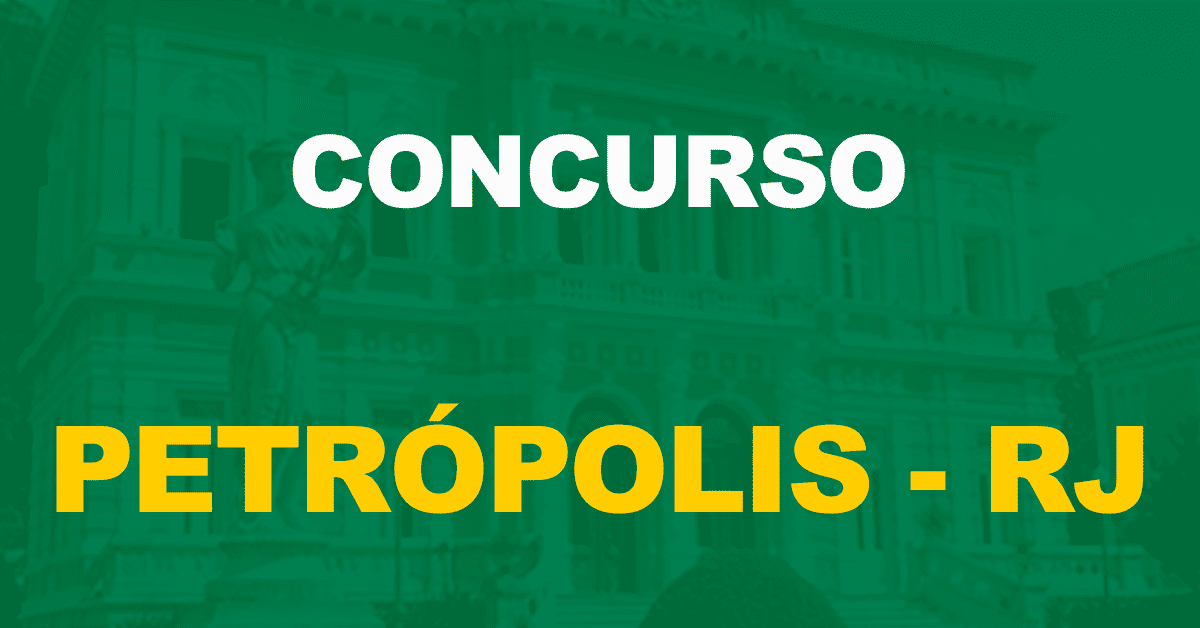 Concurso Prefeitura de Petrópolis-RJ: Edital publicado para educação. 877 vagas!