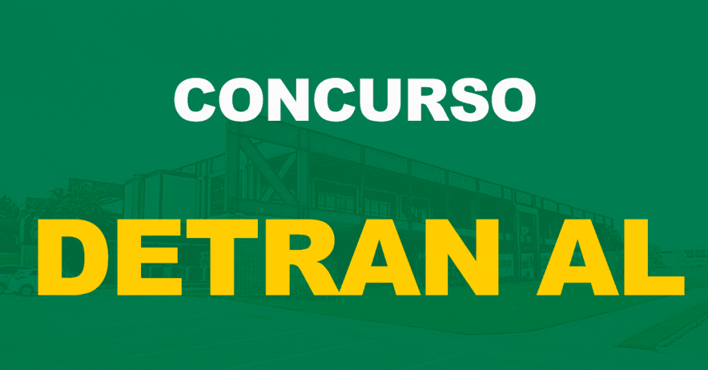 Concurso Detran AL: “processo destravou” e edital pode ser realizado em 2022!