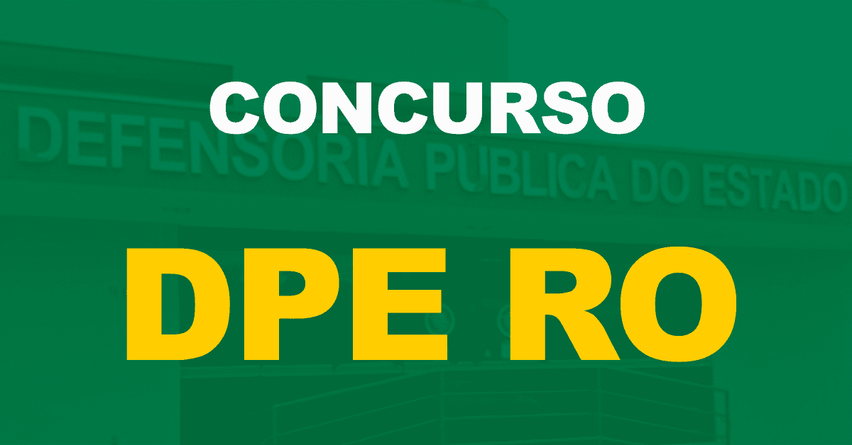 Concurso DPE RO: Designada a nova comissão para edital de Defensor!