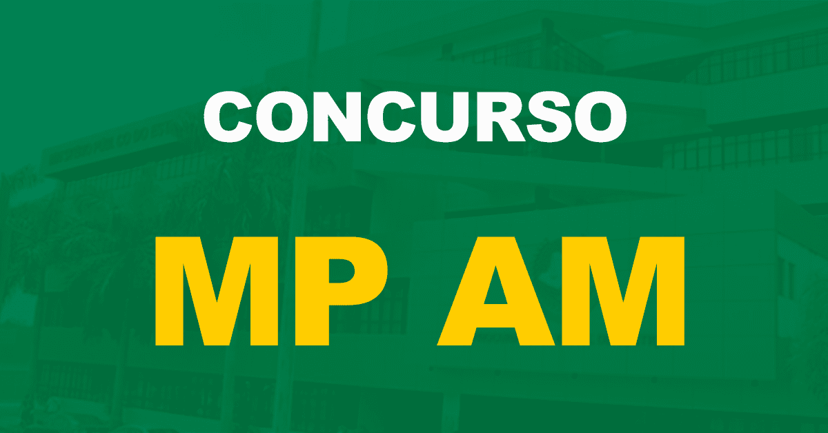 Concurso MP AM 2022: Comissão formada para edital de servidores!