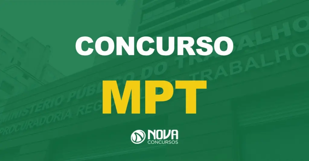 Concurso MPT: Procurador anuncia edital para contratação de novos profissionais!