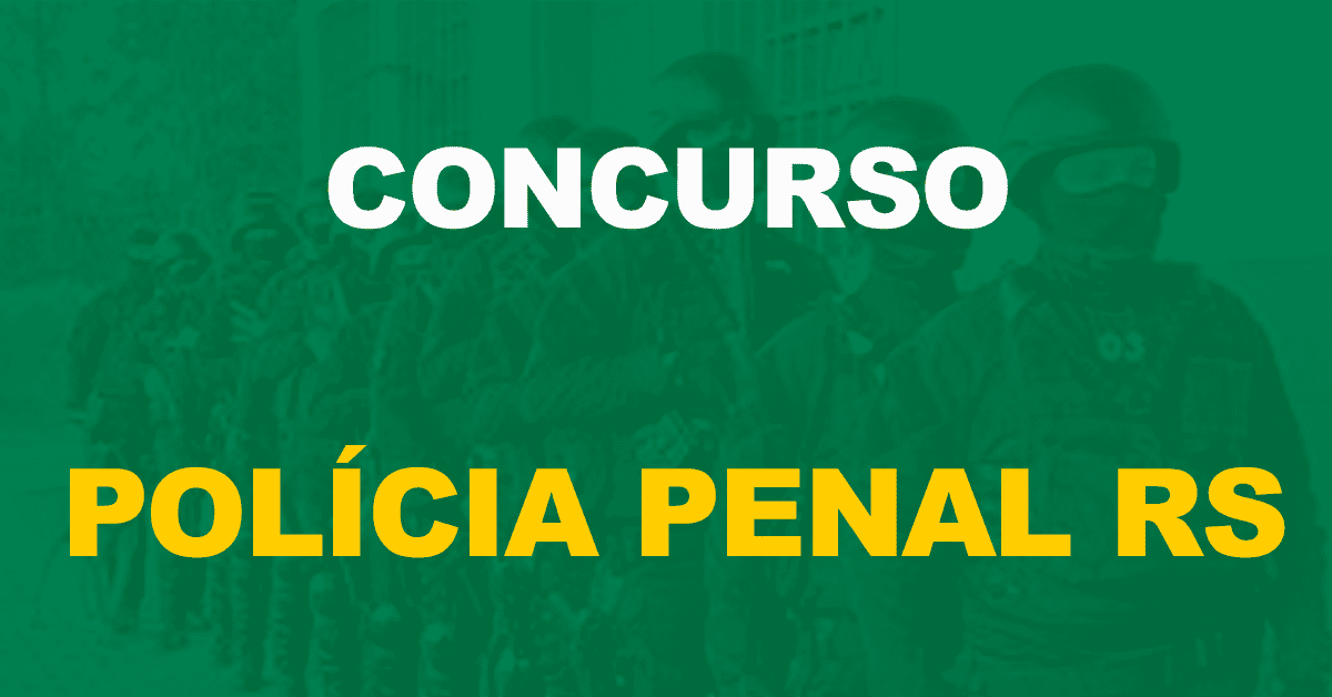 Concurso Polícia Penal RS: Assembleia Legislativa aprova criação da carreira!