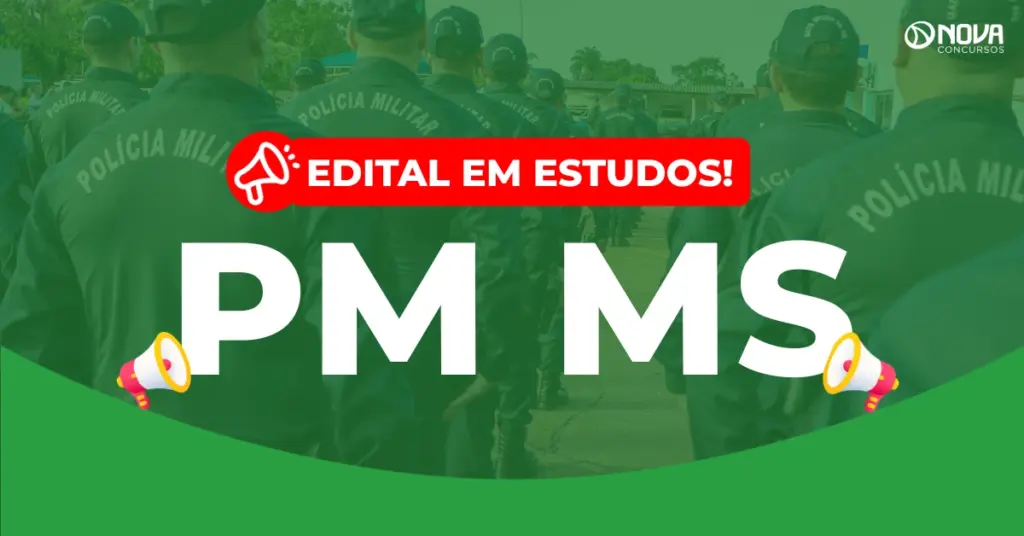 Concurso PM MS: Novo edital em estudos!
