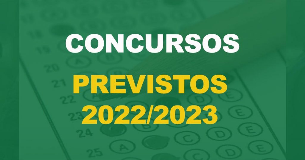 Quais os concursos previstos para final de 2022 e início de 2023?