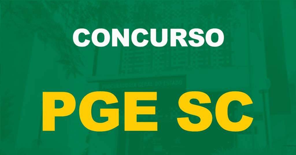Concurso PGE SC: Saiu o edital para níveis médio e superior!