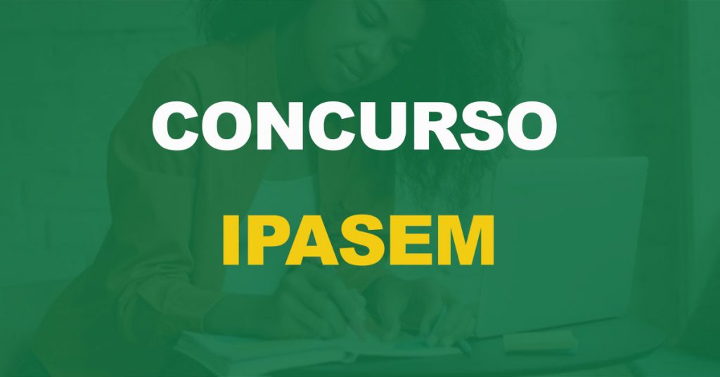 Concurso Ipasem: Edital publicado para níveis médio e superior!