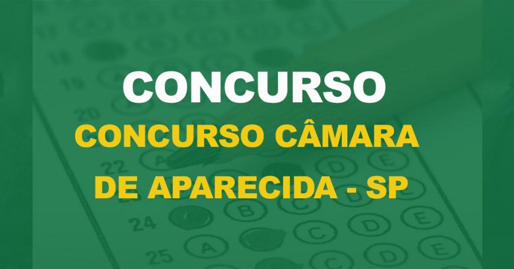 Concurso Câmara de Aparecida – SP: Banca organizadora definida!