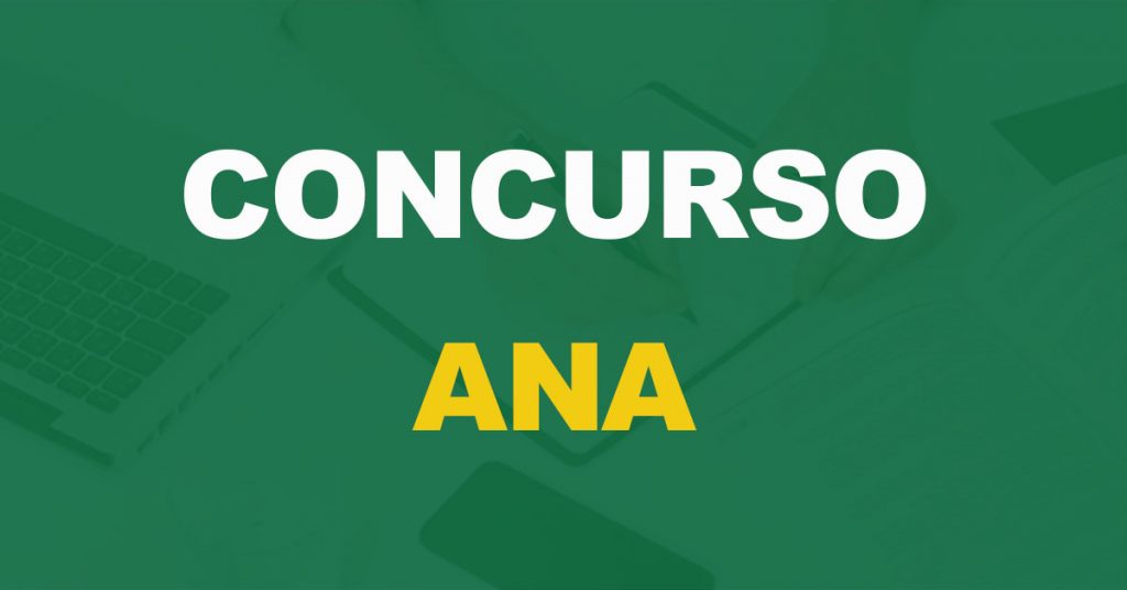 Como foi o último concurso ANA? O que estudar?