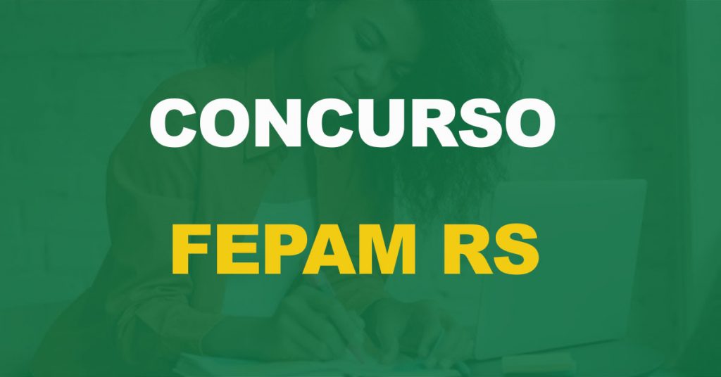 Concurso Fepam RS: Prorrogadas as inscrições!
