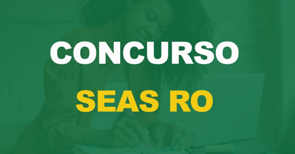 Concurso SEAS RO: Edital publicado. Iniciais de até R$ 4,9 mil!