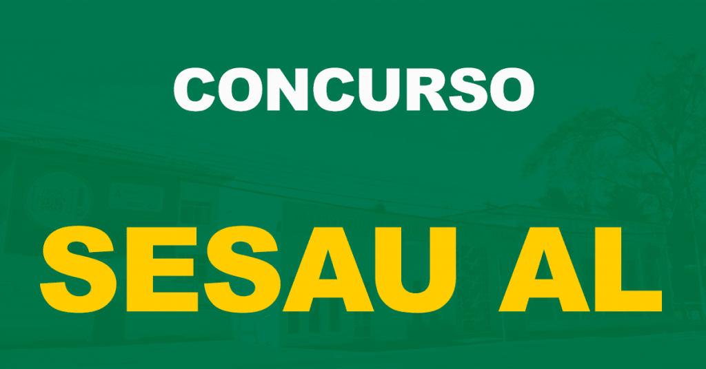 Processo Seletivo Sesau AL: Em breve edital com 10 mil vagas!