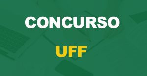 Concurso UFF: Edital aberto para nível médio. Assistente em Administração, 72 vagas!