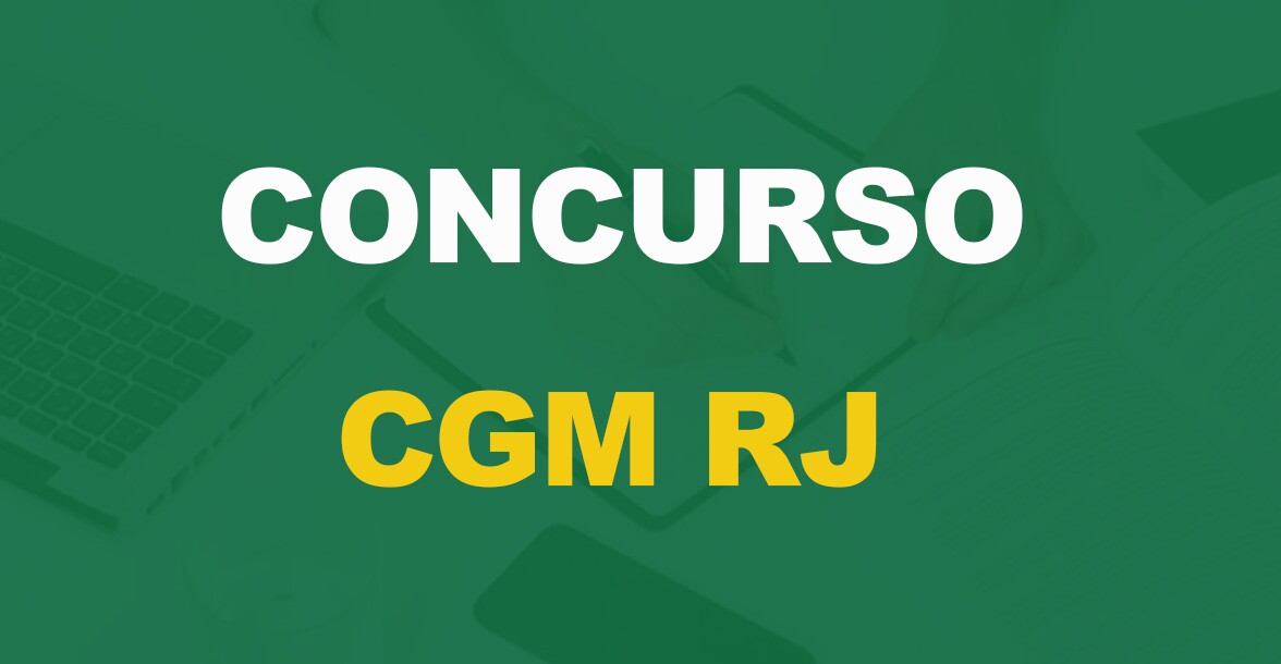 Concurso CGM RJ: Edital publicado. Iniciais de até R$ 12 mil!