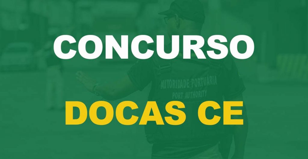 Concurso Docas CE: Inscrições reabertas e data da prova alterada!